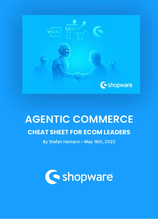 Agentic Commerce Cheat Sheet for Ecom Leaders · Stefan Hamann