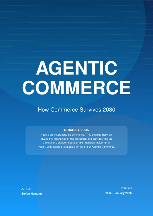 Agentic Commerce: How Commerce Survives 2030 · Stefan Hamann
